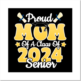 Proud Mom Of a Class Of 2024 Graduate Senior Graduation Mother Posters and Art